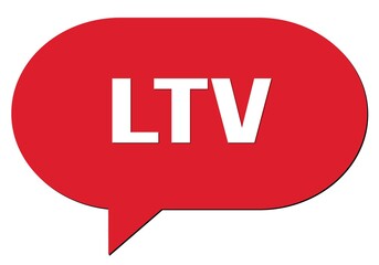 LTV text written in a red speech bubble