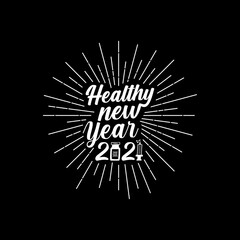Fototapeta na wymiar illustration Healthy New Year 2021- Funny greeting card for New Year in covid-19 pandemic - funny 2021 - happy new year design