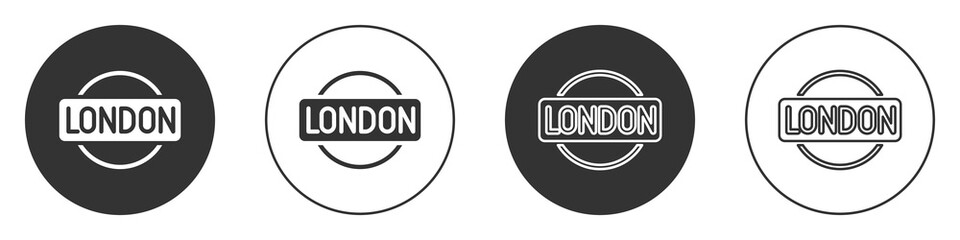 Black London sign icon isolated on white background. Circle button. Vector.