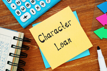 Business concept about Character Loan with phrase on the sheet.