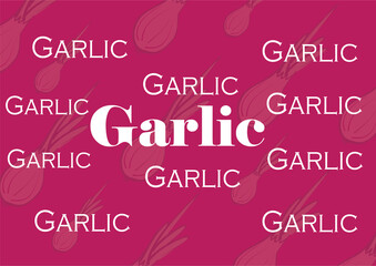 Background Garlic is the most commonly consumed onion in large quantities.