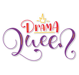 Drama Queen, colored lettering isolated on white background, vector illustration. Fun multicolored text for posters, photo overlays, greeting card, t-shirt print and social media.