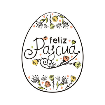 Spanish Happy Easter frame in the shape of egg. Hand drawn Easter typography with flowers for greeting cards isolated on white background. Vector illustration for Spain. Translation: Happy Easter