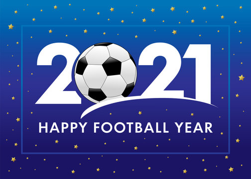 Happy Football Year 2021 With Text And Soccer Ball On Blue Background. Merry Christmas Vector Illustration With 2, Ball & 21 Numbers, Invitation Card For Winter Football Tournament