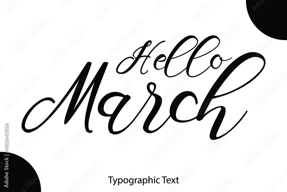 Poster Hello March Hand Written Cursive Typescript Text Phrase
