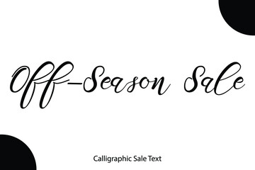 Off-Season Sale Bold Typography Text For Sale Banners Flyers and Templates