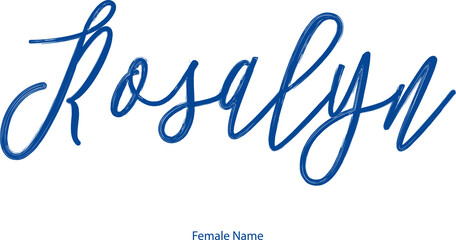 Rosalyn Female name - in Stylish Lettering Cursive Typography Text