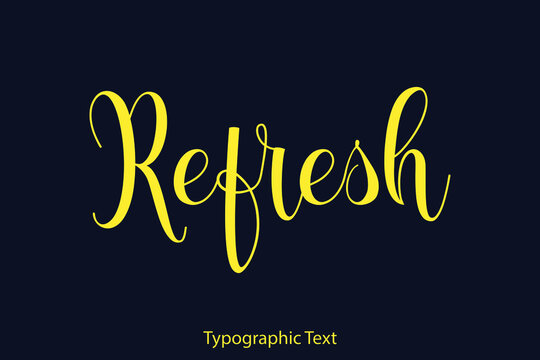 Refresh Elegant Typography Yellow Color Text on Black Background
