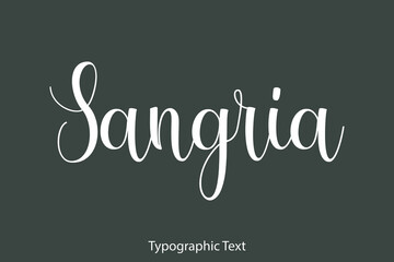 Sangria Beautiful Typography Text on Grey Background