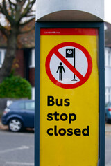 Bus stop closed sign