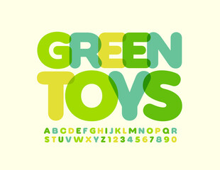 Vector eco concept Green Toys. Creative style Font. Decorative Alphabet Letters and Numbers set