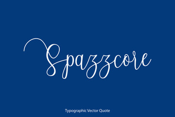 Naklejka na ściany i meble Spazzcore Cursive Calligraphy Text on Blue Background