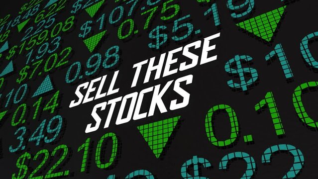Sell These Stocks Ticker Market Advice Tips Financial Recommendation 3d Animation