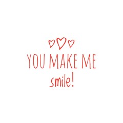 ''You make me smile'' Lettering
