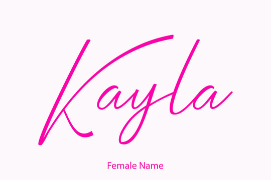 Kayla Female name - Beautiful Handwritten Lettering  Modern Calligraphy Text