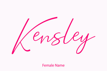 Kensley Female name - Beautiful Handwritten Lettering  Modern Calligraphy Text