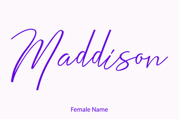 Maddison Female Name - in Stylish Lettering Cursive Typography Text