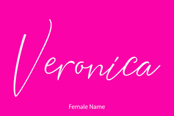 Veronica Woman's name. Hand drawn lettering. Vector Typography Text on Pink Background
