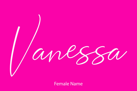 Vanessa Woman's name. Hand drawn lettering. Vector Typography Text on Pink Background