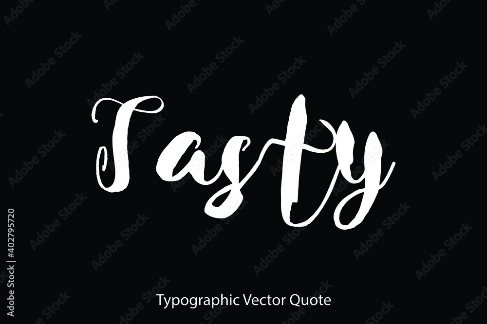 Poster tasty typescript typography text vector quote