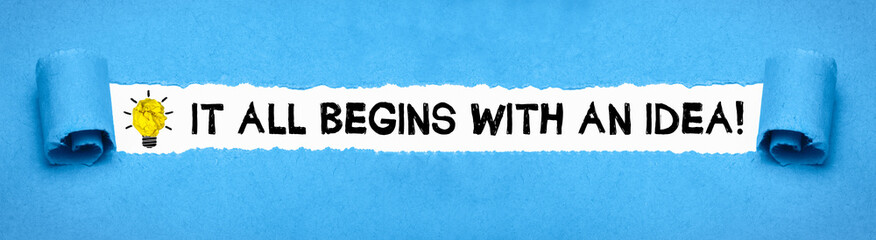 It all begins with an idea!