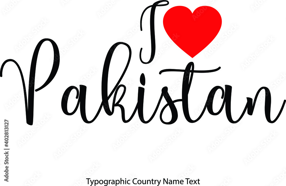 Fototapete i love pakistan country name in hand written typescript text with red heart icon