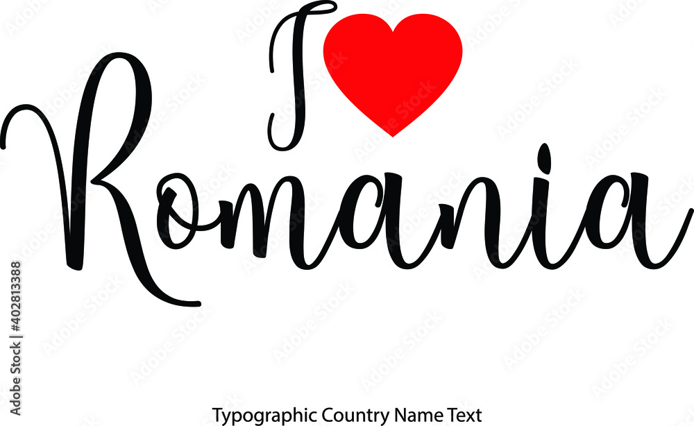 Fototapete i love romania country name in hand written typescript text with red heart icon