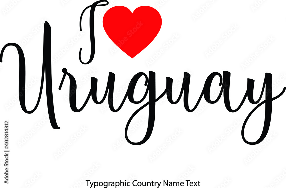 Fototapete i love uruguay country name in hand written typescript text with red heart icon