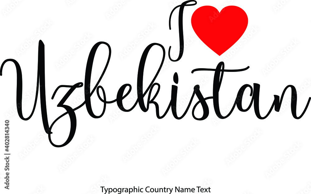 Fototapete i love uzbekistan country name in hand written typescript text with red heart icon