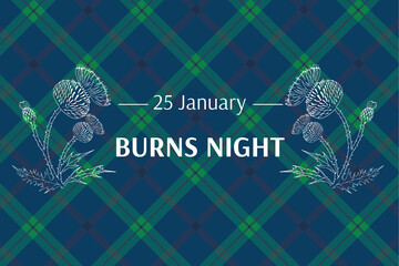 Burns night supper card. Thistle on tartan background. Burns Night - national holiday in Scotland. Template for invitation, poster, flyer, banner, etc.