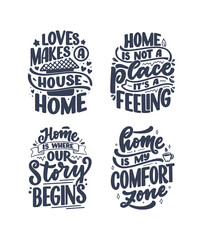 Set with hand drawn lettering quotes in modern calligraphy style about Home. Slogans for print and poster design. Vector