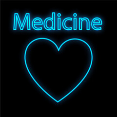 Bright luminous blue medical digital neon sign for a pharmacy or hospital store beautiful shiny with a heart and the inscription medicine on a black background. illustration