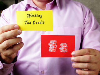 Business concept about Working Tax Credit with inscription on the page.