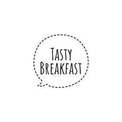 ''Tasty breakfast'' Lettering