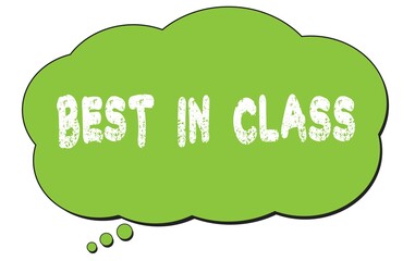 BEST  IN  CLASS text written on a green thought bubble.