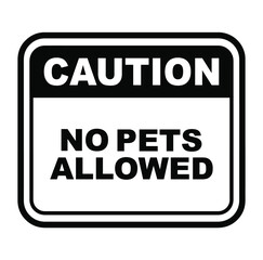 no pets allowed sign on white background
