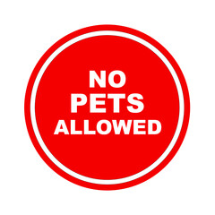 no pets allowed sign on white background