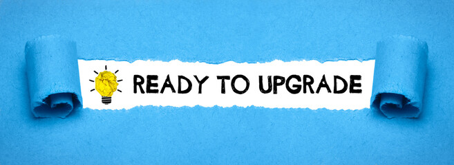 Ready to upgrade
