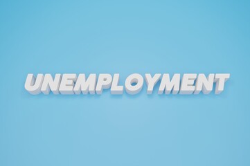 3D rendering of the unemployment word