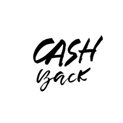 Obraz premium Cash Back. Hand drawn vector lettering. Modern dry brush calligraphy. Handwritten quote. Printable phrase.