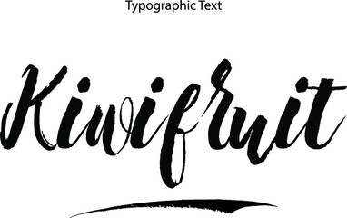 Kiwifruit Brush Typography Bold Text Phrase