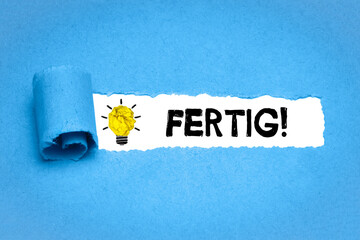 Fertig!