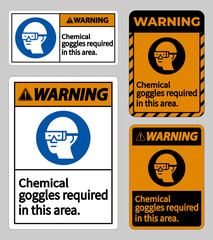 Warning Sign Chemical Goggles Required In This Area