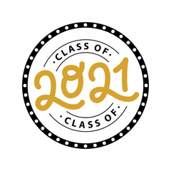 Graduate 2021. Class of 2021. Lettering Graduation logo stamp. Vector illustration. Template for graduation design, party, high school or college graduate, yearbook.