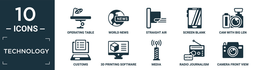 filled technology icon set. contain flat operating table, world news, straight air, screen blank, cam with big len, customs, 3d printing software, media, radio journalism, camera front view icons in.
