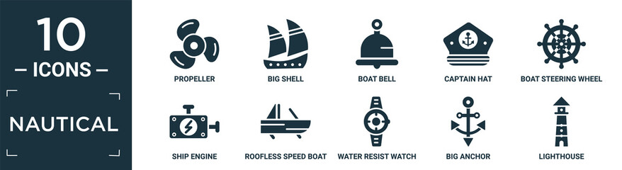 filled nautical icon set. contain flat propeller, big shell, boat bell, captain hat, boat steering wheel, ship engine, roofless speed boat, water resist watch, big anchor, lighthouse icons in.