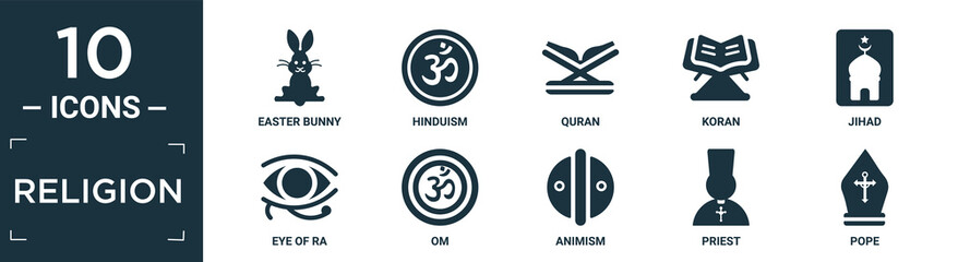 filled religion icon set. contain flat easter bunny, hinduism, quran, koran, jihad, eye of ra, om, animism, priest, pope icons in editable format..