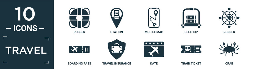 filled travel icon set. contain flat rubber, station, mobile map, bellhop, rudder, boarding pass, travel insurance, date, train ticket, crab icons in editable format..