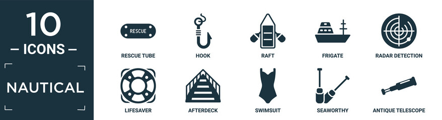 filled nautical icon set. contain flat rescue tube, hook, raft, frigate, radar detection, lifesaver, afterdeck, swimsuit, seaworthy, antique telescope icons in editable format.. - obrazy, fototapety, plakaty