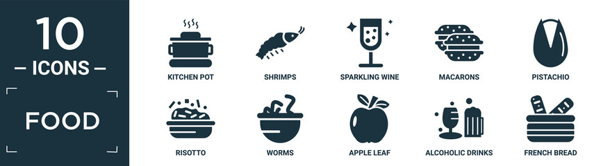 filled food icon set. contain flat kitchen pot, shrimps, sparkling wine, macarons, pistachio, risotto, worms, apple leaf, alcoholic drinks, french bread icons in editable format..